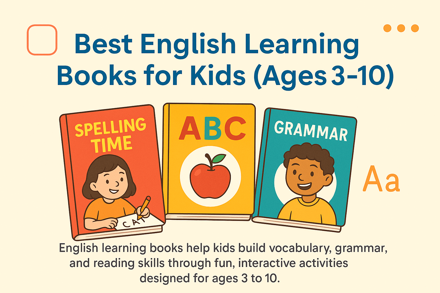 Best English Learning Books for Kids (Ages 3–10)