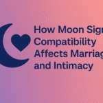 How Moon Sign Compatibility Affects Marriage and Intimacy- Vedic Synastry